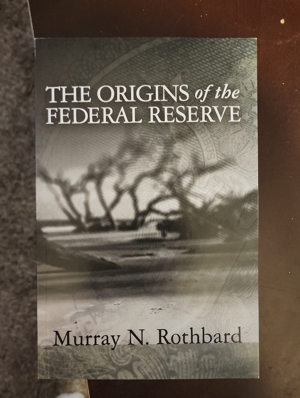 Ludwig von Mises Institute The Origins of the Federal Reserve Book